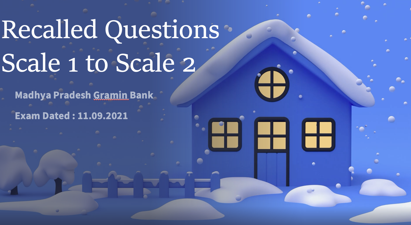 Recalled Questions - Scale 1 to Scale 2 Promotion Exam- Exam dtd. 11.09.2021